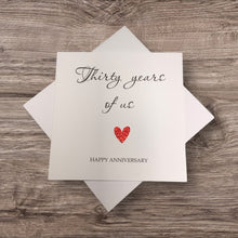 Load image into Gallery viewer, 30th Anniversary Card - Pearl 30 Years Greeting Card Personalised - Year Of Us