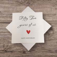 Load image into Gallery viewer, 52nd Anniversary Card - 52 Years Greeting Card Personalised - Year Of Us