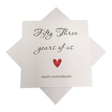 Load image into Gallery viewer, 53rd Anniversary Card - 53 Years Greeting Card Personalised - Year Of Us