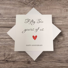 Load image into Gallery viewer, 56th Anniversary Card - 56 Years Greeting Card Personalised - Year Of Us