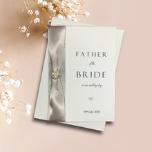 Load image into Gallery viewer, Father Of The Bride On Our Wedding Day Card - Colour Choice