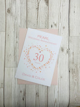 Load image into Gallery viewer, 30th Wedding Anniversary Card - Pearl 30 Year Thirtieth Anniversary Luxury Greeting Card, Personalised - Love Heart