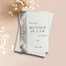 Load image into Gallery viewer, To My Soon To Be Mother In Law On Our Wedding Day Card - Colour Choice