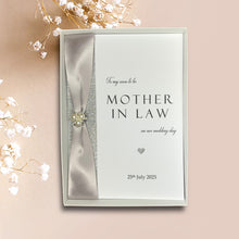 Load image into Gallery viewer, To My Soon To Be Mother In Law On Our Wedding Day Card - Colour Choice
