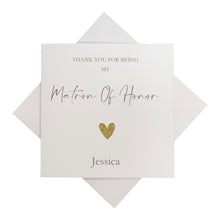 Load image into Gallery viewer, Thank You For Being My Matron Of Honour Greeting Card - Heart Colour Choice