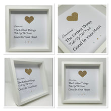 Load image into Gallery viewer, Sometimes The Littlest Things - Heart Quote Frame
