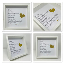 Load image into Gallery viewer, You Are Braver Than You Know - Heart Quote Frame