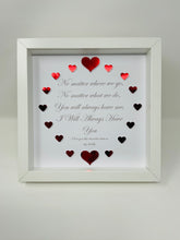 Load image into Gallery viewer, 'I Will Always Have You' Red Love Hearts Quote Frame