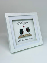 Load image into Gallery viewer, 'Robins Appear, When Loved Ones Are Near' Frame - Pebble Birds