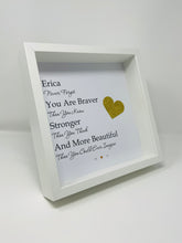 Load image into Gallery viewer, You Are Braver Than You Know - Heart Quote Frame