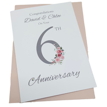 Load image into Gallery viewer, 6th Anniversary Card - Iron 6 Year Sixth Wedding Anniversary Luxury Greeting Card, Personalised - Floral Number
