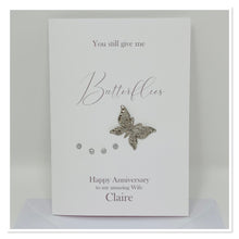 Load image into Gallery viewer, Wife Anniversary &#39;Still Give Me Butterflies&#39; Personalised Card - A6
