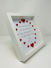 Load image into Gallery viewer, &#39;I Will Always Have You&#39; Red Love Hearts Quote Frame
