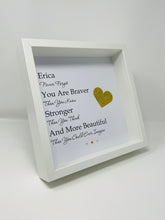 Load image into Gallery viewer, You Are Braver Than You Know - Heart Quote Frame
