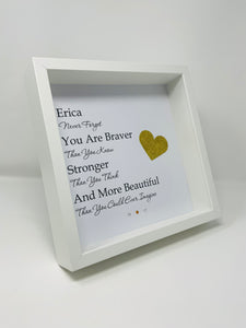 You Are Braver Than You Know - Heart Quote Frame